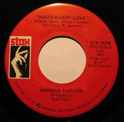 Johnnie Taylor : Who's Makin' Love / Take Care Of Your Homework (7", RE)