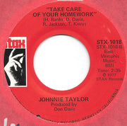 Johnnie Taylor : Who's Makin' Love / Take Care Of Your Homework (7", RE)
