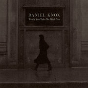 the album cover for Daniel Knox - Won't You Take Me With You [Rose LP]