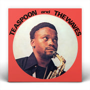 the album cover for Teaspoon & The Waves - Teaspoon and the Waves