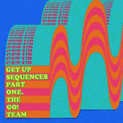 the album cover for The Go! Team - Get Up Sequences Part One [Indie Exclusive Limited Edition Turquoise LP]