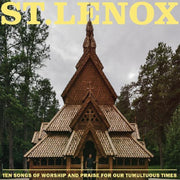 the album cover for St. Lenox - Ten Songs Of Worship And Praise For Our Tumultuous