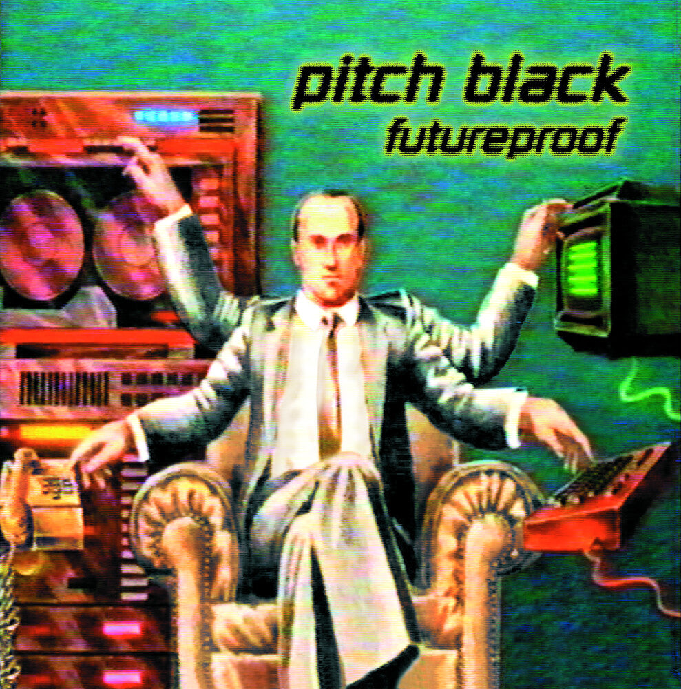 the album cover for Pitch Black - Futureproof