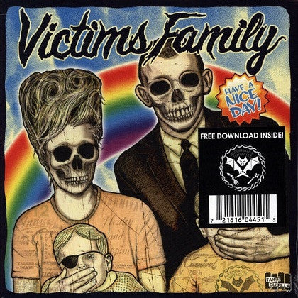 Victims Family : Have A Nice Day (7", Single)