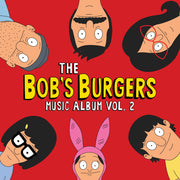 the album cover for Bob's Burgers [TV Series] - The Bob's Burgers Music Album Vol.2 [Box Set]
