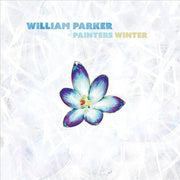the album cover for William Parker - Painters Winter [Download Included]