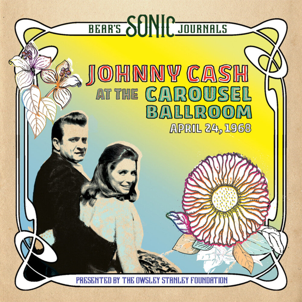 the album cover for Johnny Cash - Bear's Sonic Journals: Johnny Cash, At the Carousel Ballroom, April 24, 1968 [2LP]