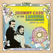 the album cover for Johnny Cash - Bear's Sonic Journals: Johnny Cash, At the Carousel Ballroom, April 24, 1968 [2LP]