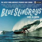 the album cover for Blue Stingrays - Surf-N-Burn [Indie Exclusive Limited Edition Translucent Blue LP]