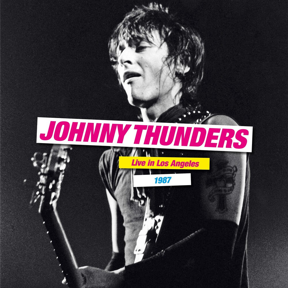 the album cover for Johnny Thunders - Live In Los Angeles 1987