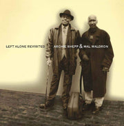 the album cover for Archie Shepp  / Waldron,Mal - Left Alone Revisited
