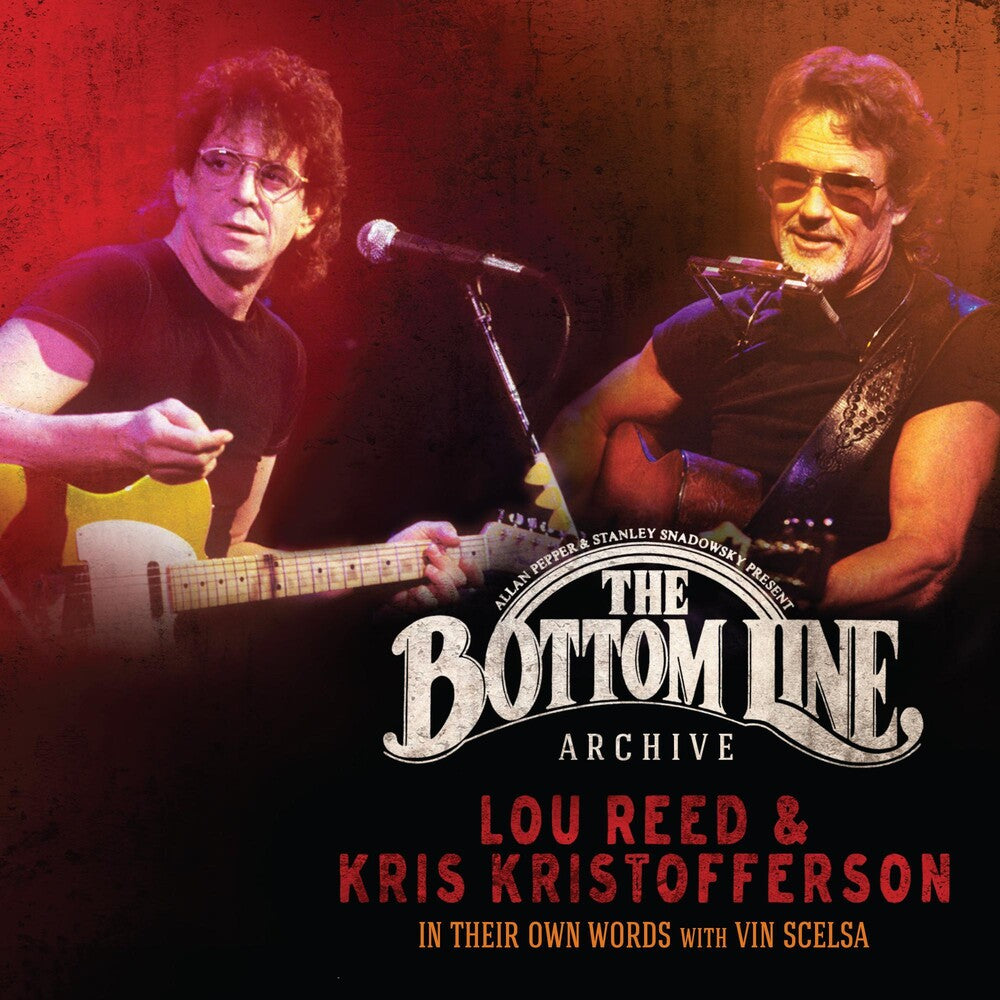 the album cover for Lou Reed and Kris Kristofferson - The Bottom Line Archive Series: In Their Own Words: With Vin Scelsa [RSD 2022]