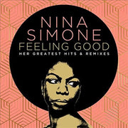 the album cover for Nina Simone - Feeling Good: Her Greatest Hits & Remixes [2CD]