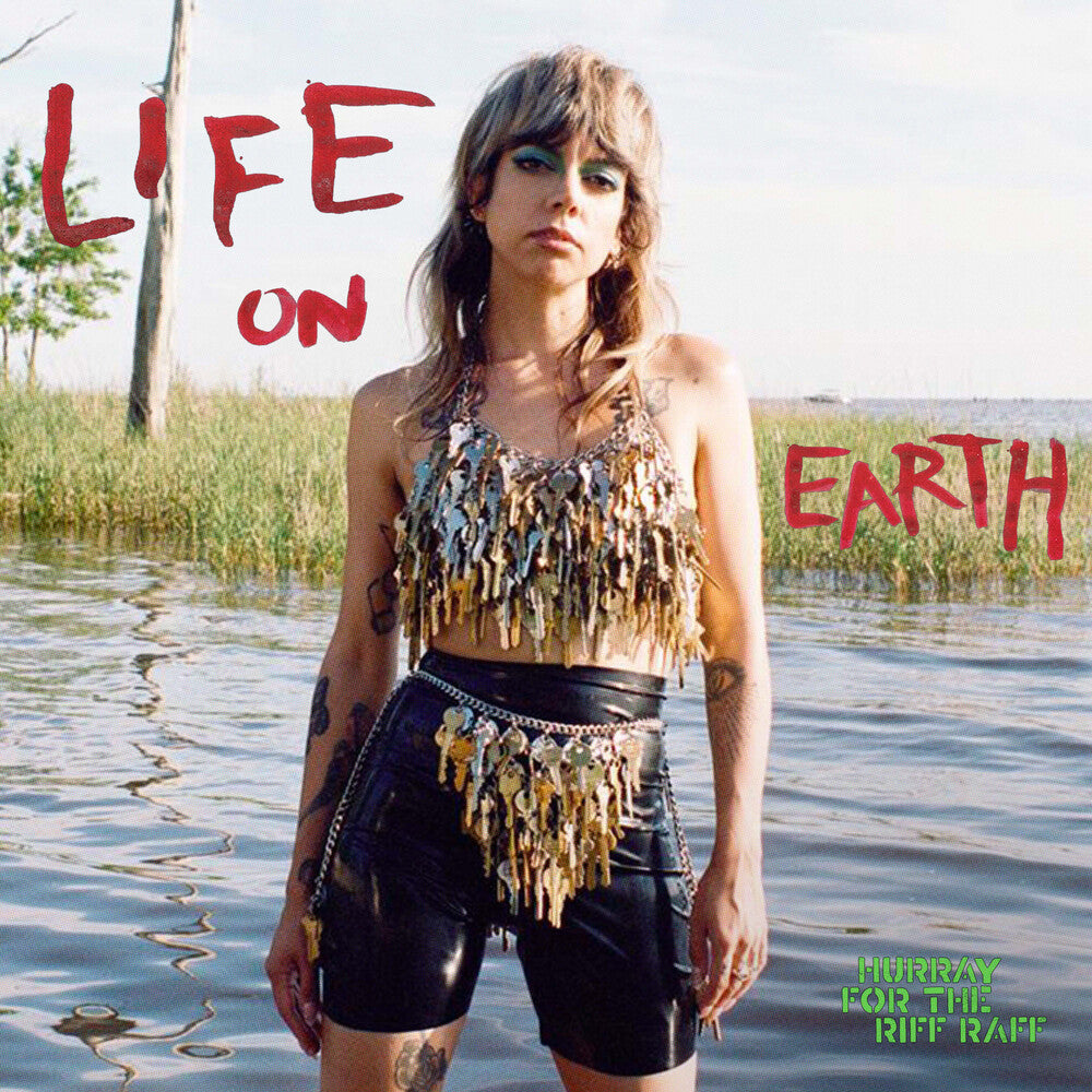 the album cover for Hurray For The Riff Raff - LIFE ON EARTH [Indie Exclusive Limited Edition Clear LP]