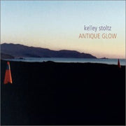 the album cover for Kelley Stoltz - Antique Glow: Expanded Edition [2LP]