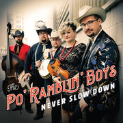 the album cover for The Po' Ramblin' Boys - Never Slow Down [LP]