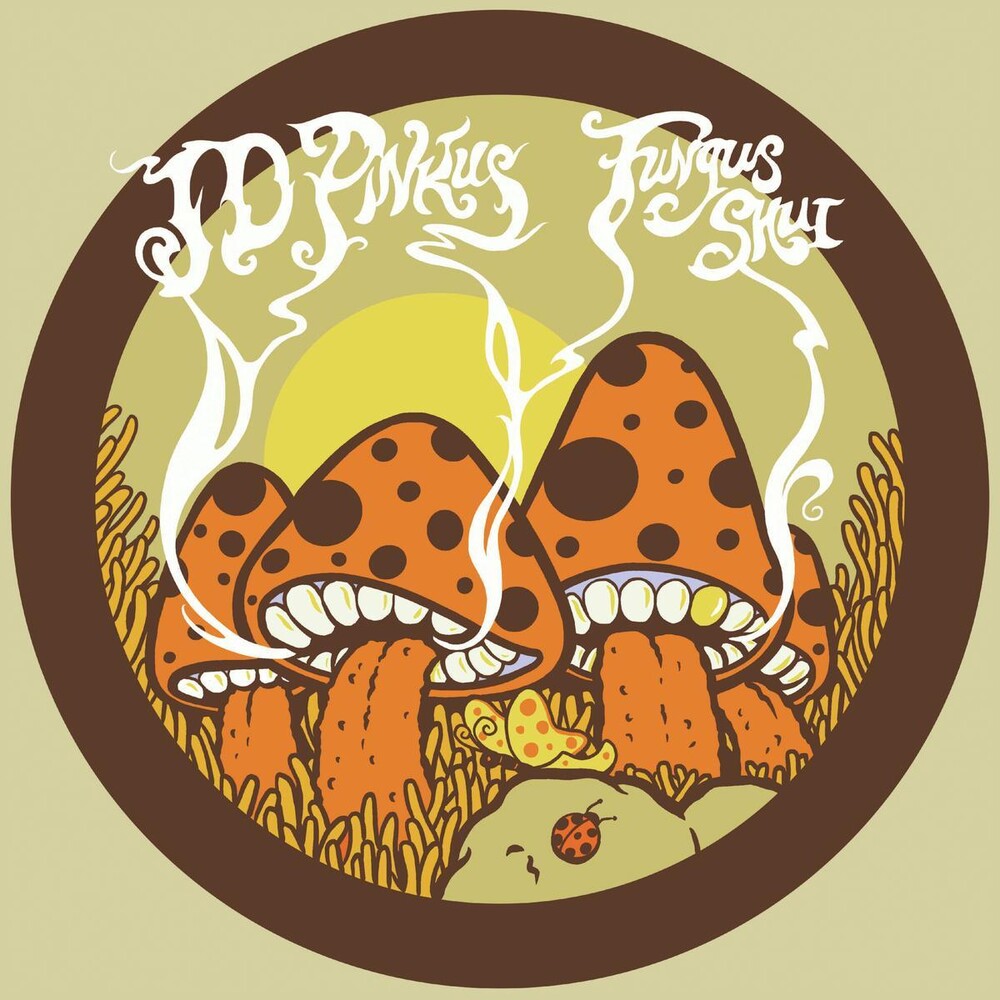 the album cover for JD Pinkus - Fungus Shui (Orange Sunshine) [Colored Vinyl] (Org)