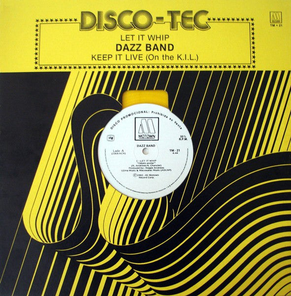 Dazz Band : Let It Whip / Keep It Live (On The K.I.L.) = Déjalo Azotar / Mantenlo Vivo (En El K.I.L.) (12", Promo, Yel)