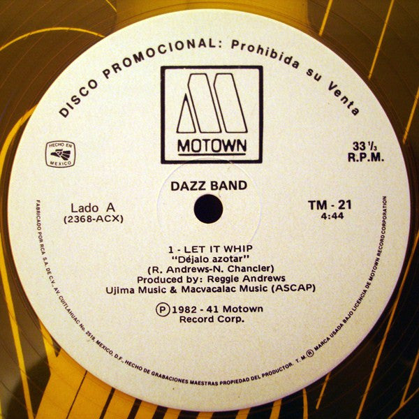 Dazz Band : Let It Whip / Keep It Live (On The K.I.L.) = Déjalo Azotar / Mantenlo Vivo (En El K.I.L.) (12", Promo, Yel)