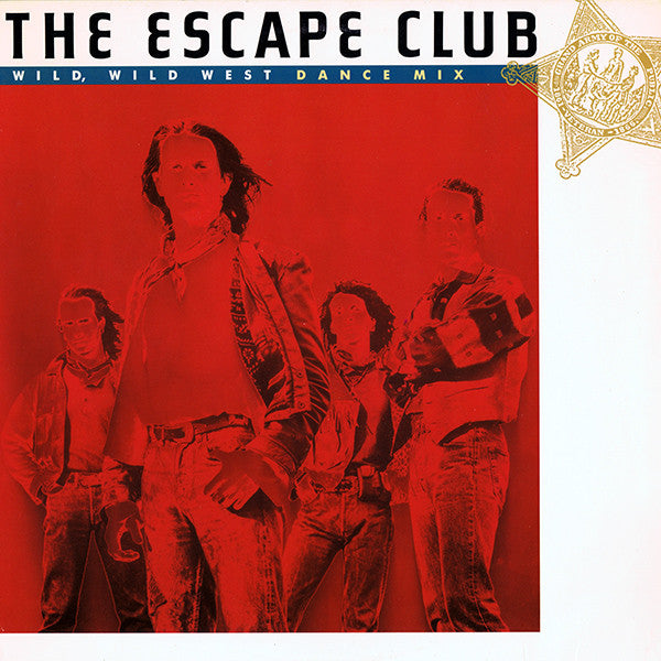 The Escape Club : Wild, Wild West (Dance Mix) (12", Single, SRC)