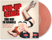 the album cover for Various Artists - Pin-Up Girls Vol. 1: Too Hot To Handle / Various