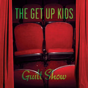 the album cover for The Get Up Kids - Guilt Show [Coke Bottle Clear with Red Splatter LP]