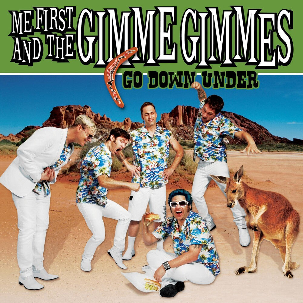 the album cover for Me First And The Gimme Gimmes - Go Down Under [LP]