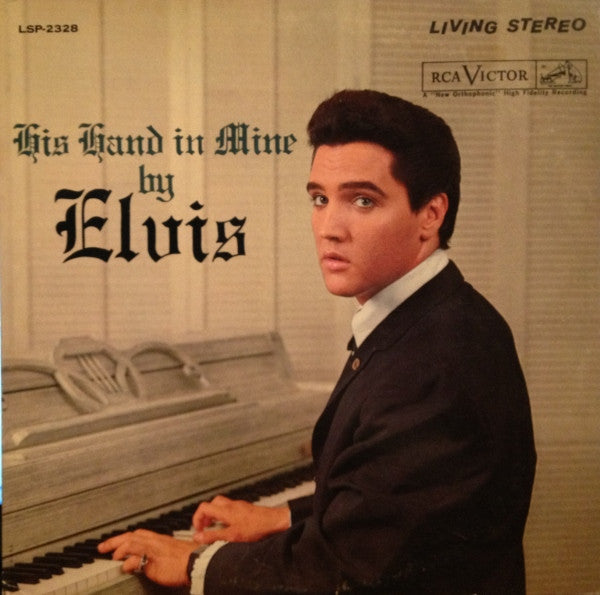 Elvis Presley : His Hand In Mine (LP, Album, RE)