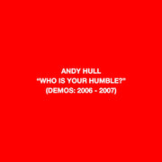 the album cover for Andy Hull - Who Is Your Humble? / Born Of You (Blk) [Colored Vinyl]