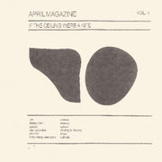 the album cover for April Magazine - If The Ceiling Were A Kite: Vol. 1