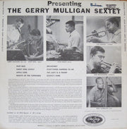 Gerry Mulligan And His Sextet : Presenting The Gerry Mulligan Sextet (LP, Album, Mono, RP)