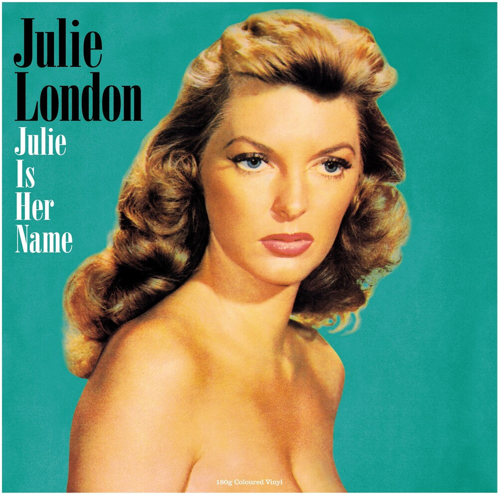the album cover for Julie London - Julie Is Her Name - 180gm Green Vinyl