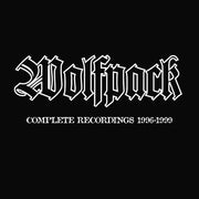 the album cover for Wolfpack - Complete Recordings 1996-1999 [RSD Black Friday 2022]