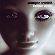 the album cover for Younger Brother - A Flock Of Bleeps [2LP]