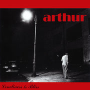 Arthur (2) : Loneliness Is Bliss (CD, EP)