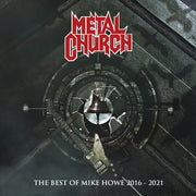 the album cover for Metal Church - Best Of Mike Howe 2016-2021 (Bonus Track)