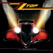 the album cover for ZZ Top - Eliminator: 40th Anniversary [SYEOR 23 Exclusive LP]