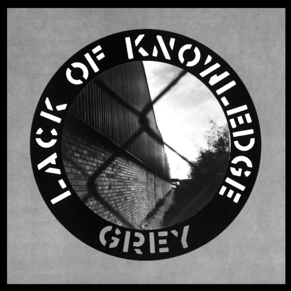the album cover for Lack Of Knowledge - Grey