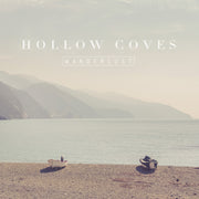the album cover for Hollow Coves - Wanderlust EP