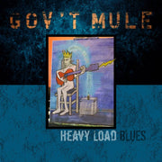 the album cover for Gov't Mule - Heavy Load Blues [Indie Exclusive Limited Edition Blue Smoke 2LP]