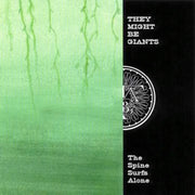 the album cover for They Might Be Giants - Spine Surfs Alone: Rarities 1998-2005