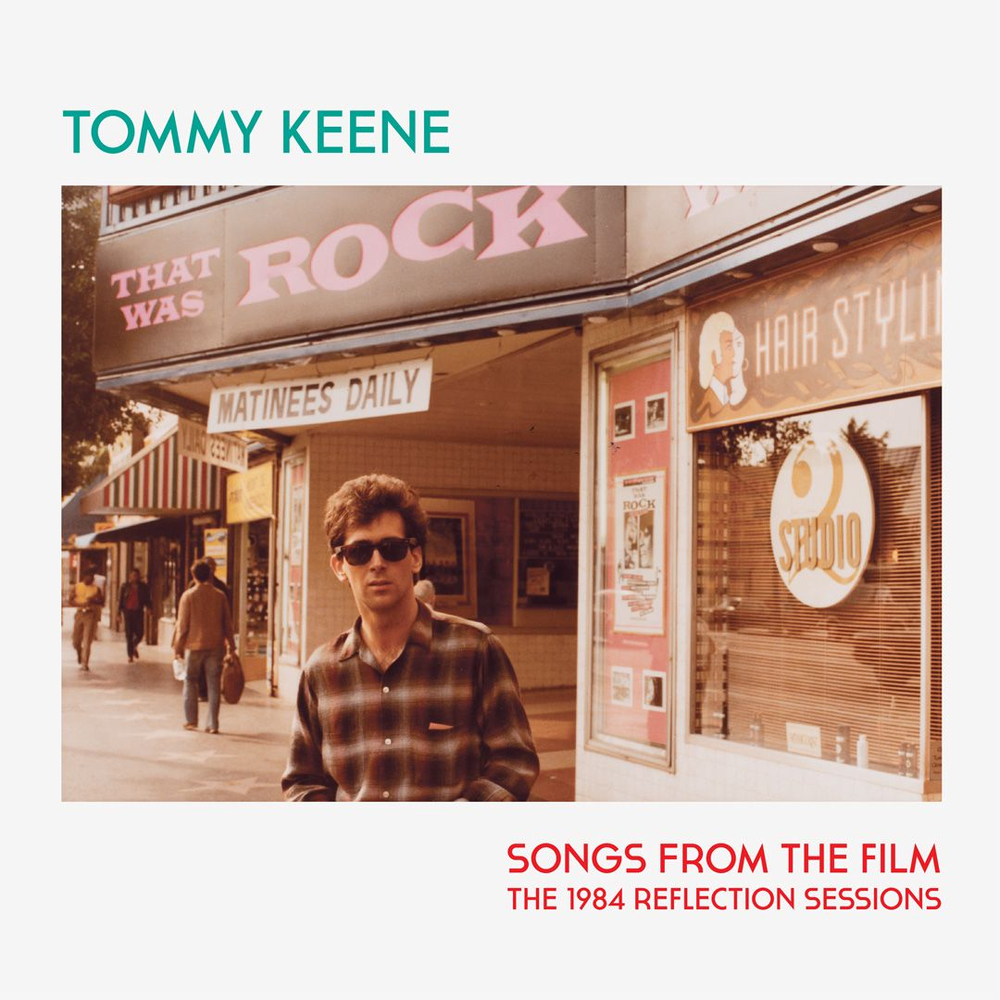 the album cover for Tommy Keene - Songs From The Film - The 1984 Reflection Sessions [RSD 2026]
