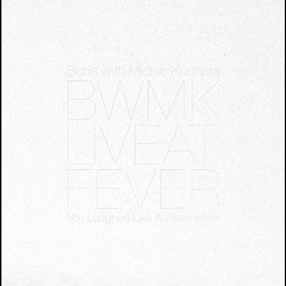 the album cover for Boris / Michio Kurihara - Live at FEVER 20181229