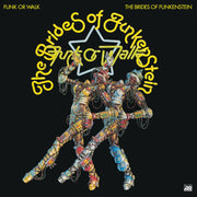 the album cover for Brides Of Funkenstein - Funk or Walk [RSD BF 2026]