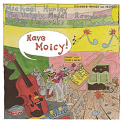 the album cover for Michael Hurley, Unholy Modal Rounders, Jeffrey Frederick & The Clamtones - Have Moicy! (50th Anniversary) - 2026