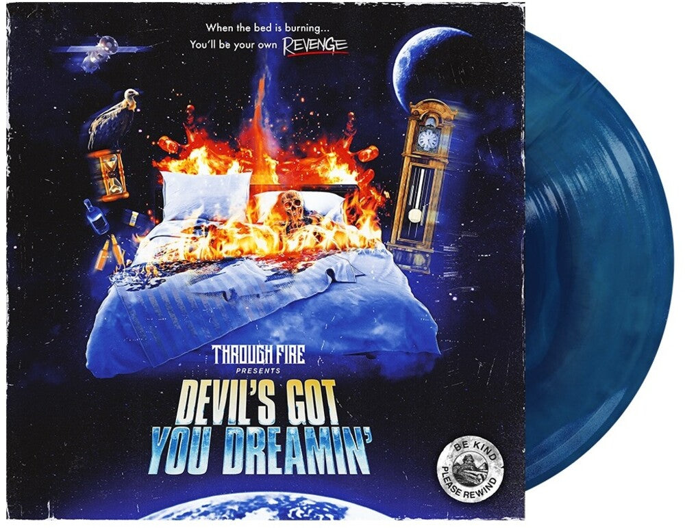 the album cover for Through Fire - Devil's Got You Dreamin' [Limited Edition Royal Blue/Ultra Clear Galaxy LP]