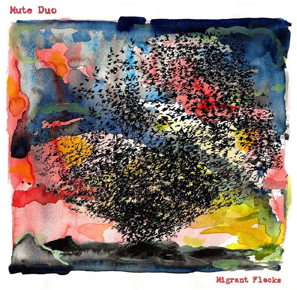 the album cover for Mute Duo - Migrant Flocks [Download Included]