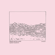 the album cover for Death Cab for Cutie - Asphalt Meadows (Acoustic)