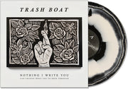 the album cover for Trash Boat - Nothing I Write You Can Change What You've Been