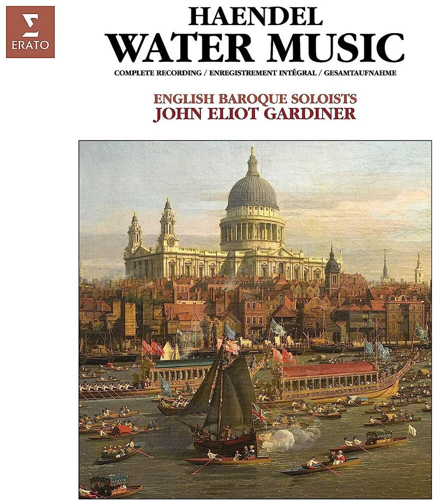 the album cover for John Eliot Gardiner - Handel: Water Music